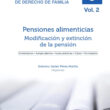 Pensiones alimenticias vol. 2: Modificación y extinción de la pensión